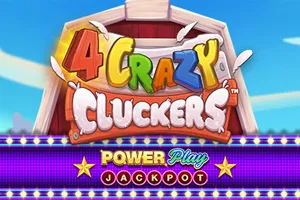 Playtech : 4 Crazy Cluckers PowerPlay Jackpot - ADUGAMING